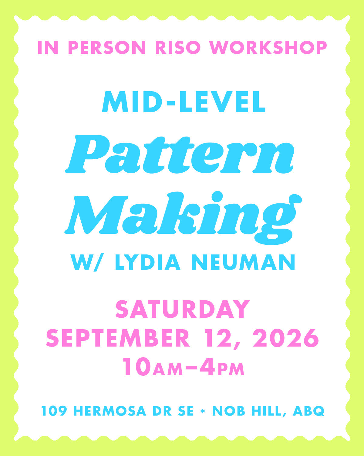 09/12/26 Pattern Making - Albuquerque Riso Workshop