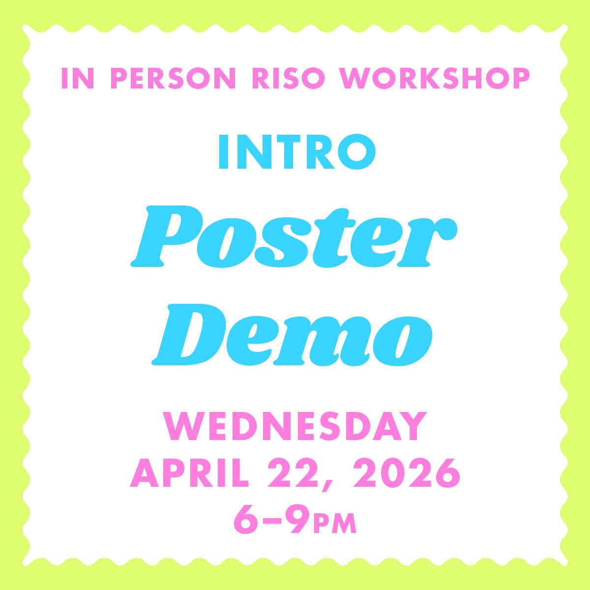 4/22/26 Poster Demo - Albuquerque Riso Workshop - Next Chapter Studio