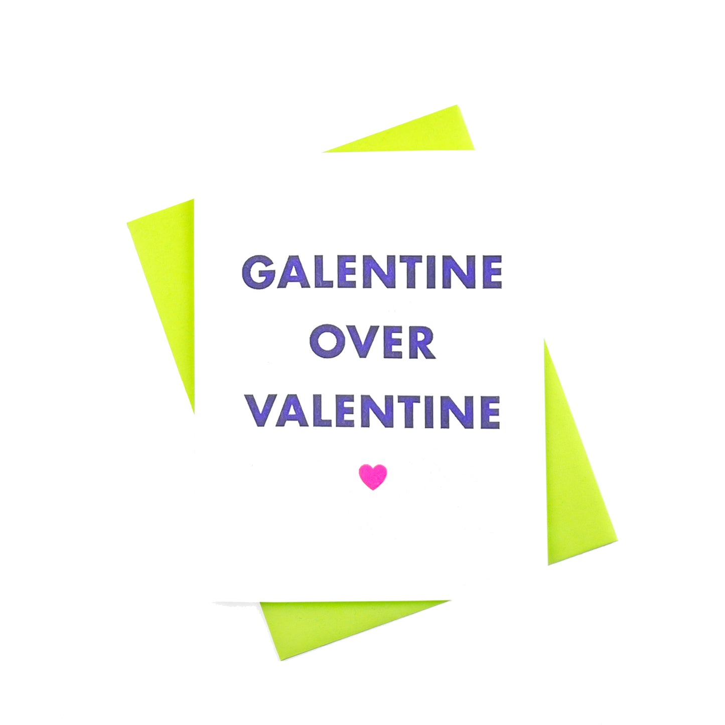 "Galentine Over Valentine" - Risograph Valentine's Card