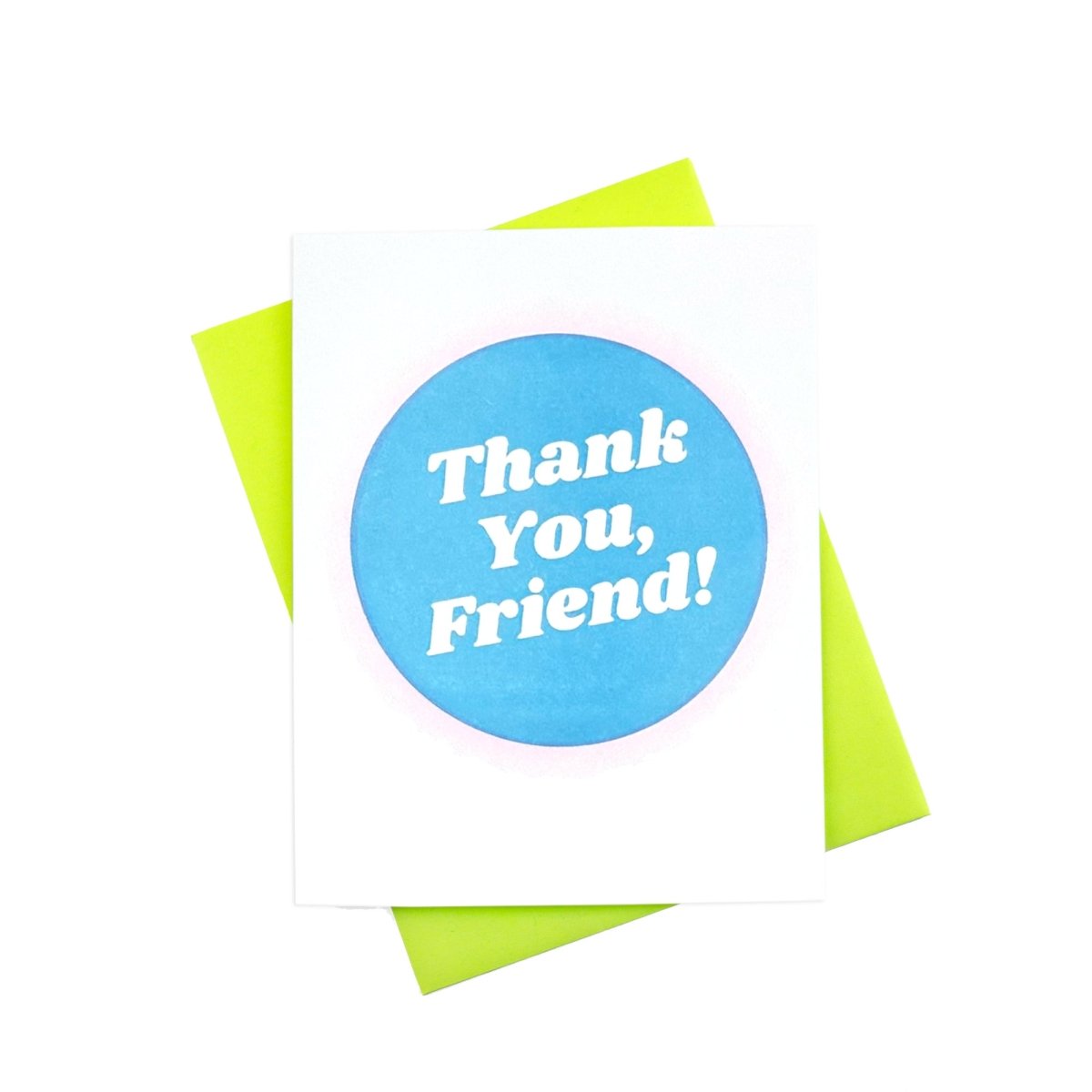 "Thank You Friend!" Risograph Card - Next Chapter Studio