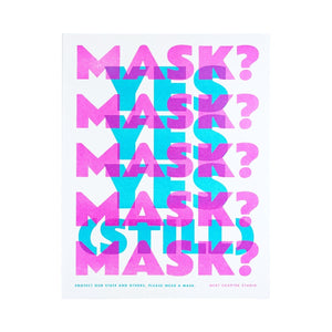 "Mask? Yes (Still)" - Store Sign Risograph Print - Next Chapter Studio