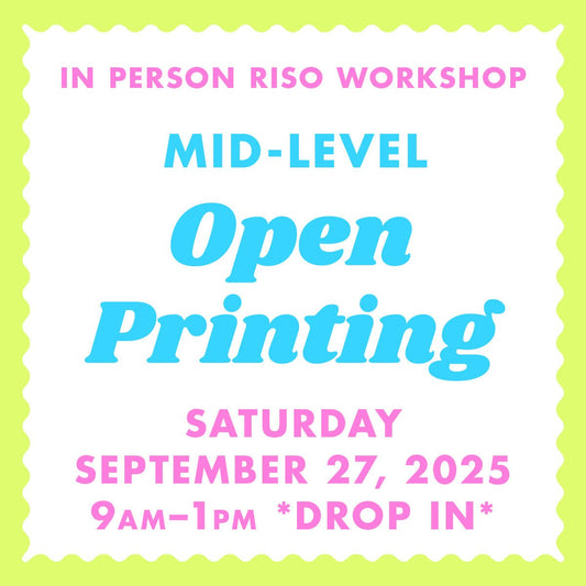 09/27/25 Open Print Day - Albuquerque Riso Workshop - Next Chapter Studio