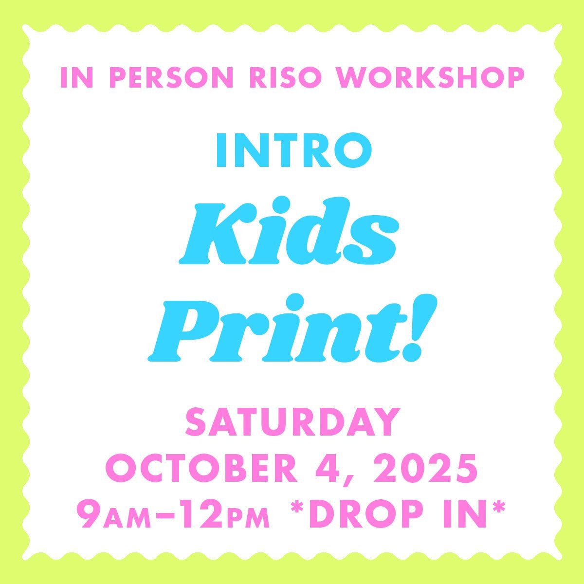 10/04/25 Kids Print! - Albuquerque Riso Workshop - Next Chapter Studio