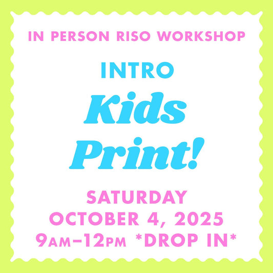 10/04/25 Kids Print! - Albuquerque Riso Workshop - Next Chapter Studio
