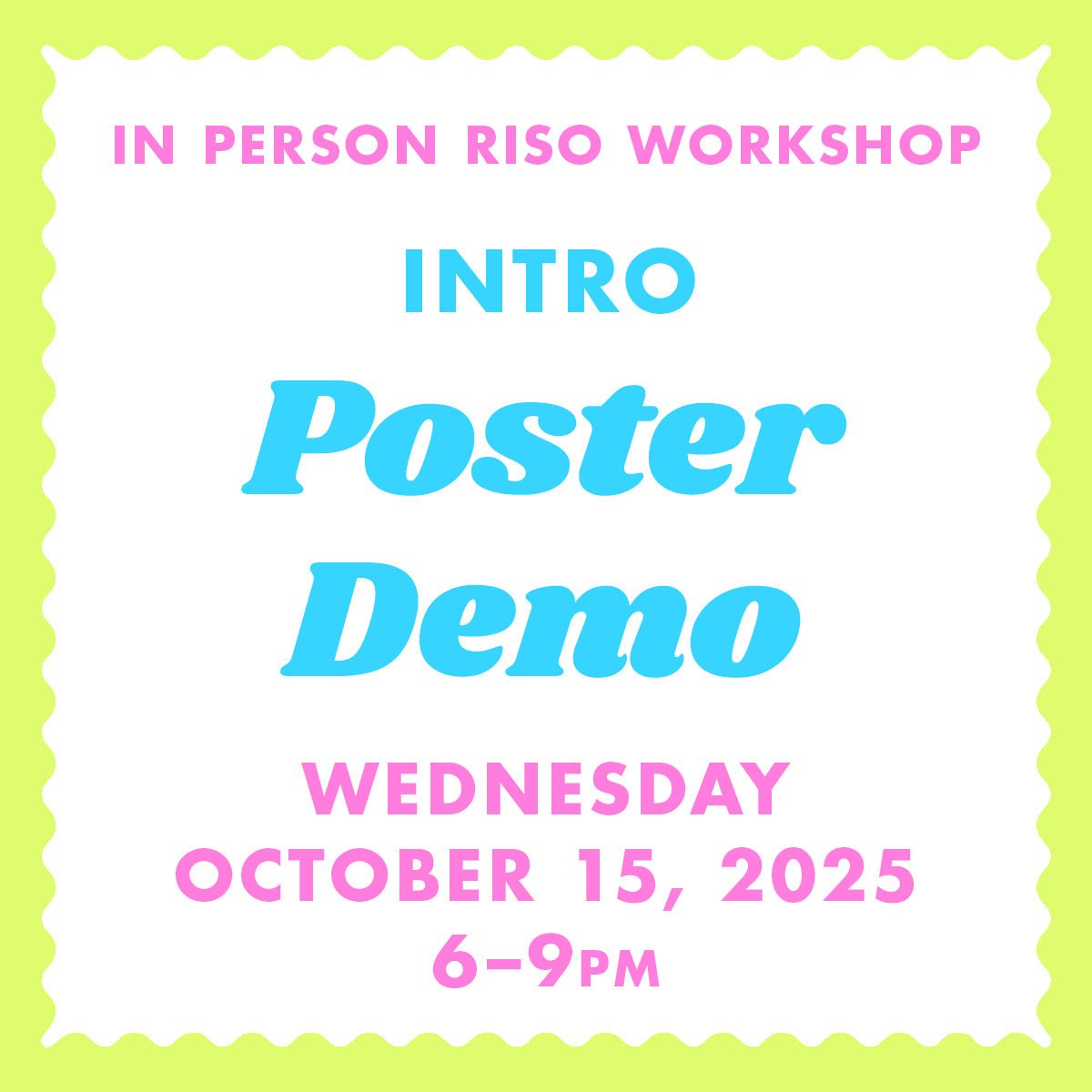 10/15/25 Poster Demo - Albuquerque Riso Workshop - Next Chapter Studio