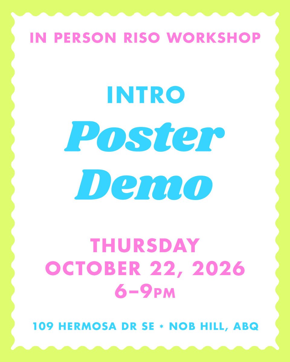 10/22/26 Poster Demo - Albuquerque Riso Workshop - Next Chapter Studio