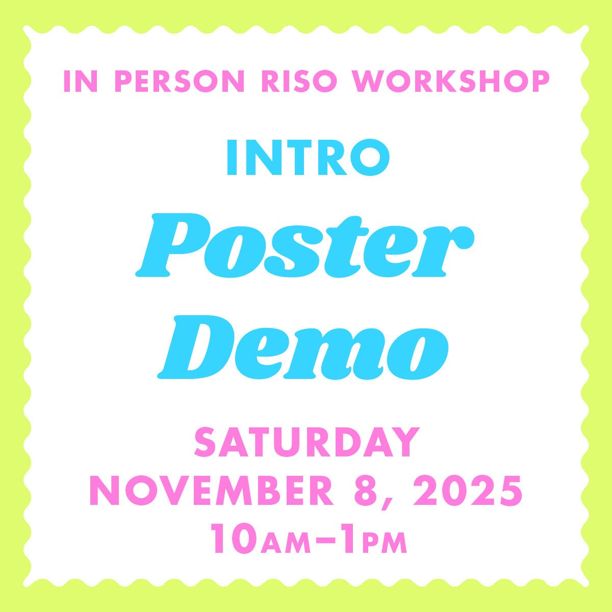 11/08/25 Poster Demo - Albuquerque Riso Workshop - Next Chapter Studio