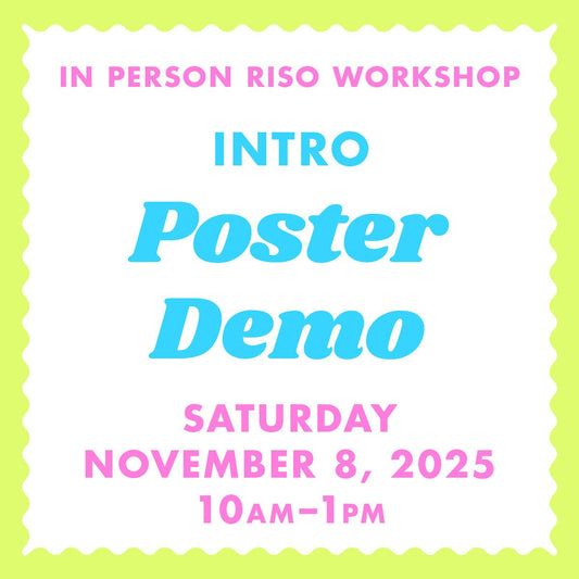 11/08/25 Poster Demo - Albuquerque Riso Workshop - Next Chapter Studio