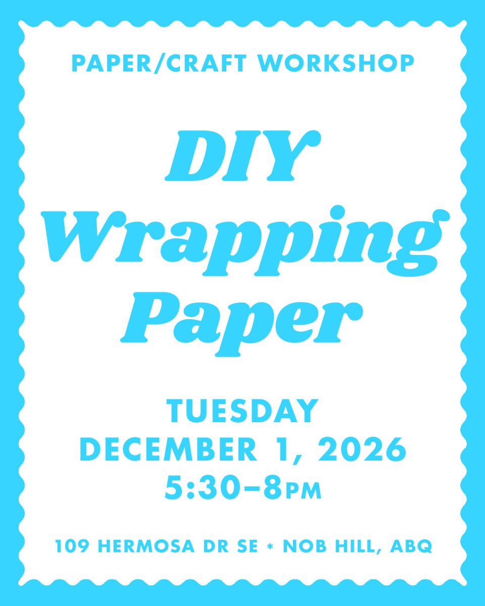 12/1/26 DIY Wrapping Paper - Paper People Workshop - Next Chapter Studio