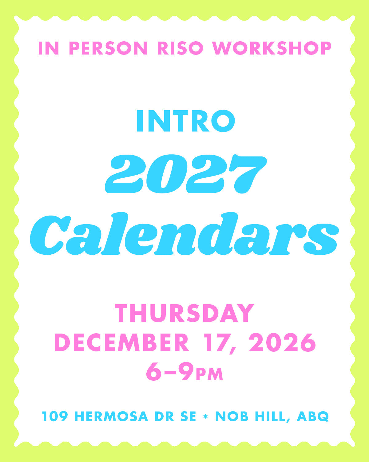 12/17/26 2027 Calendar - Albuquerque Riso Workshop