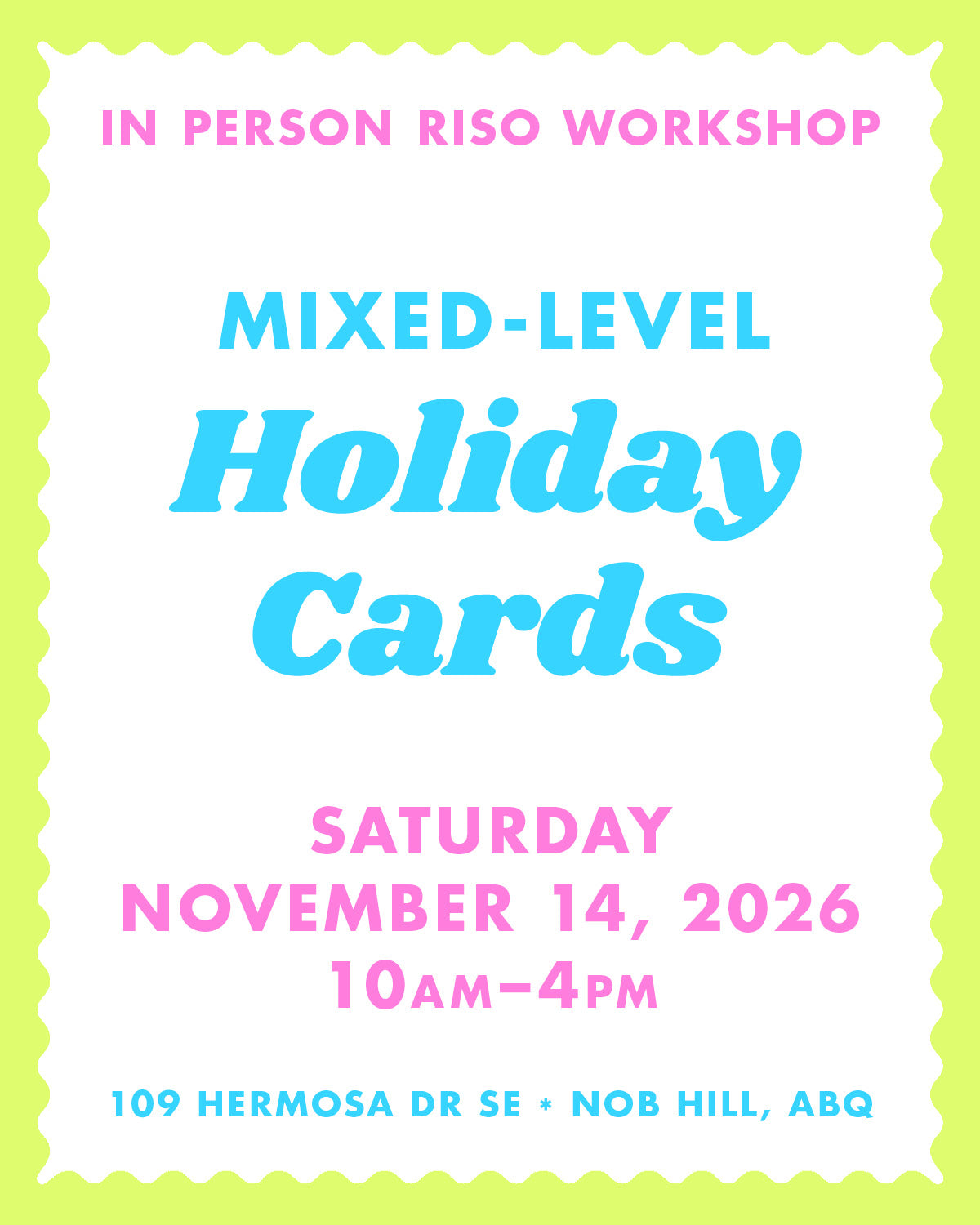 11/14/25 Holiday Cards - Albuquerque Riso Workshop