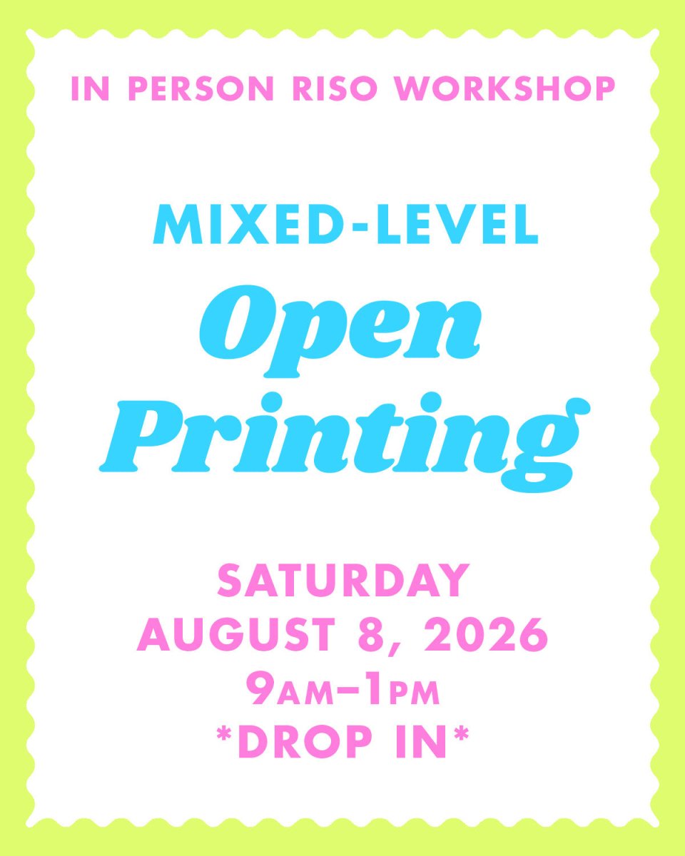 8/8/26 Open Print Day - Albuquerque Riso Workshop - Next Chapter Studio