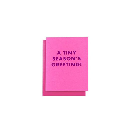 "A Tiny Season's Greeting!" - MINI Holiday Risograph Card - Next Chapter Studio