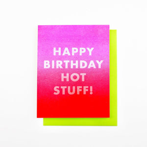 "Happy Birthday Hot Stuff!" - Risograph Greeting Card - Next Chapter Studio