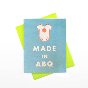 "Made in ABQ" - Funny Baby Card - Next Chapter Studio