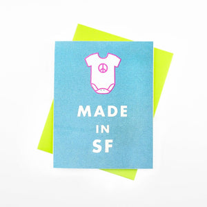 "Made in SF" - Funny Baby Card - Next Chapter Studio