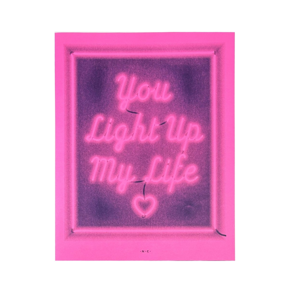 Neon Brights "You Light Up My Life" - Risograph Art Print - Next Chapter Studio