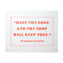 Benjamin Franklin "Keep Thy Shop" Quote - Risograph Art Print - Next Chapter Studio