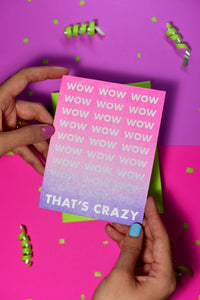 Wow wow wow ... That's Crazy! - Risograph Greeting Card - Next Chapter Studio