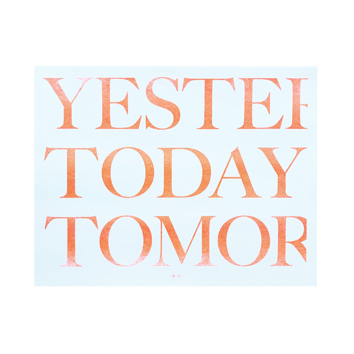 Yesterday, Today, Tomorrow - Risograph Art Print – Next Chapter Studio