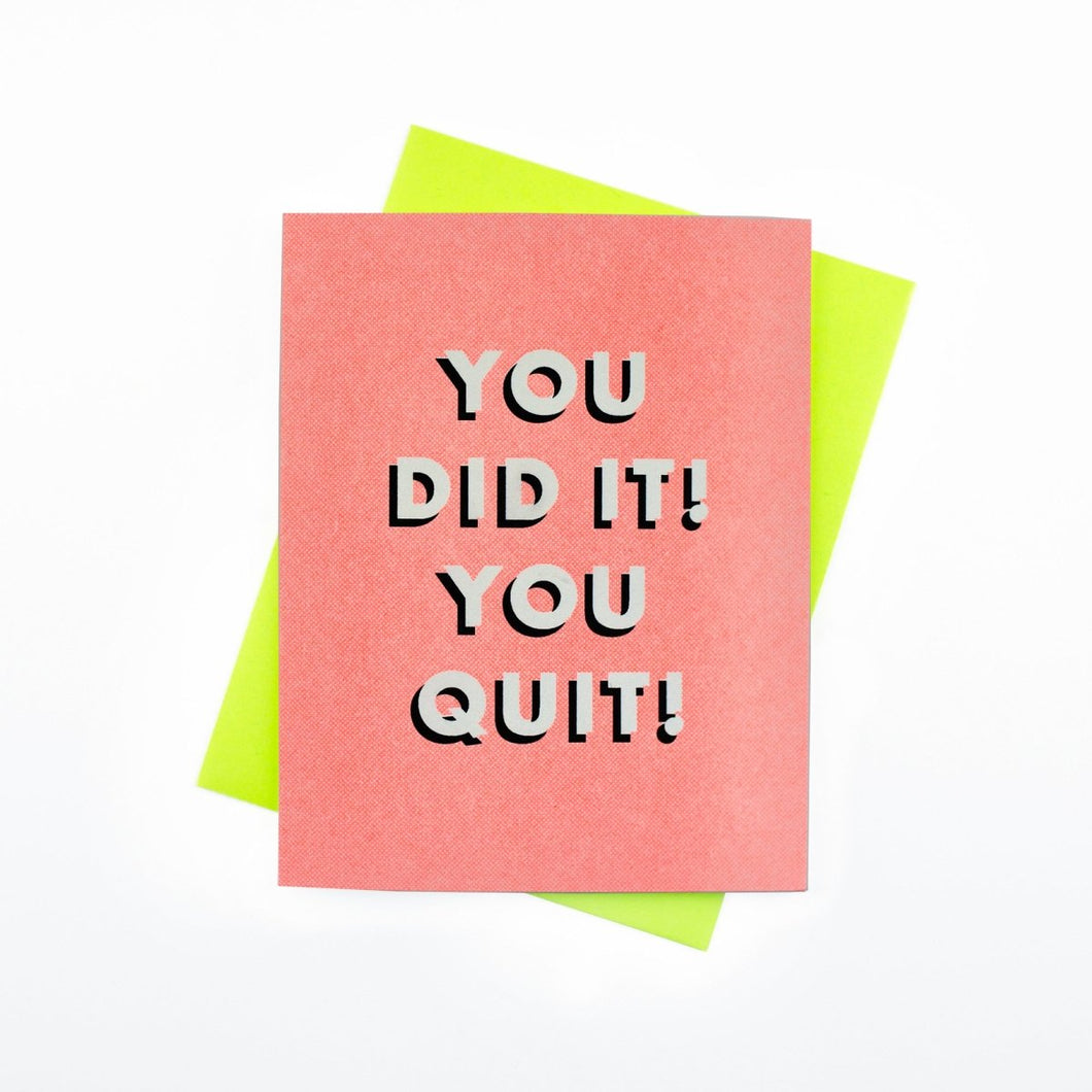 You Did It! You Quit! - Risograph Greeting Card - Next Chapter Studio