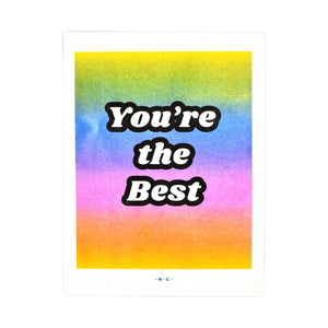 "You're the Best" Rainbow Gradient Risograph Print - Next Chapter Studio